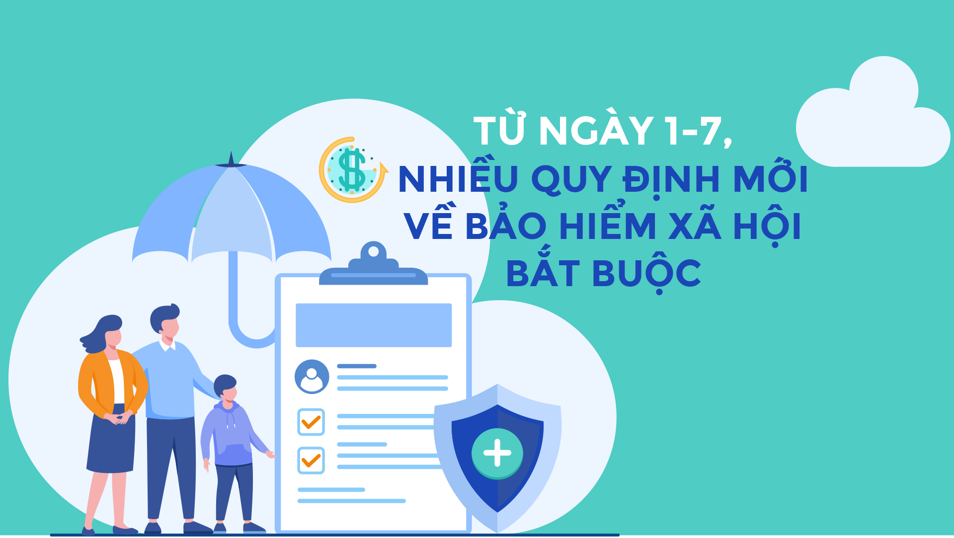 Từ ngày 1-7, nhiều quy định mới về bảo hiểm xã hội bắt buộc