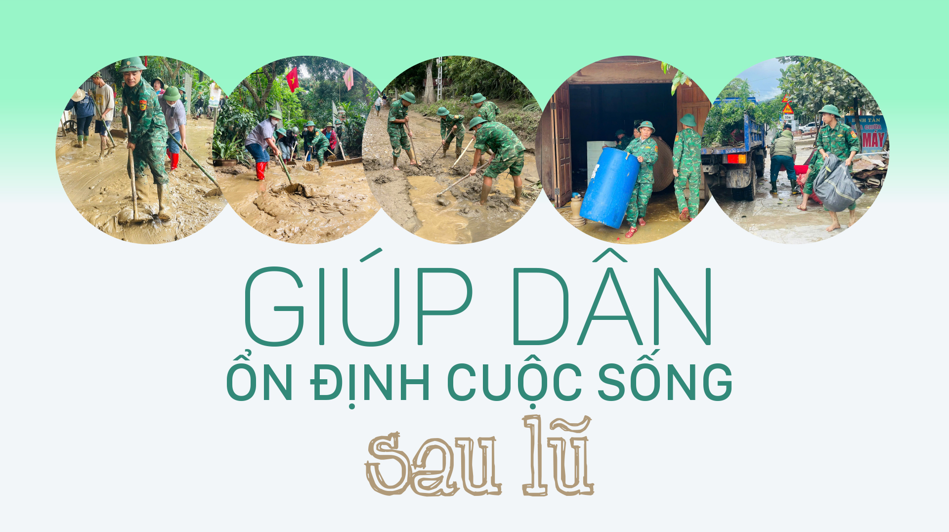 Giúp dân ổn định cuộc sống sau lũ