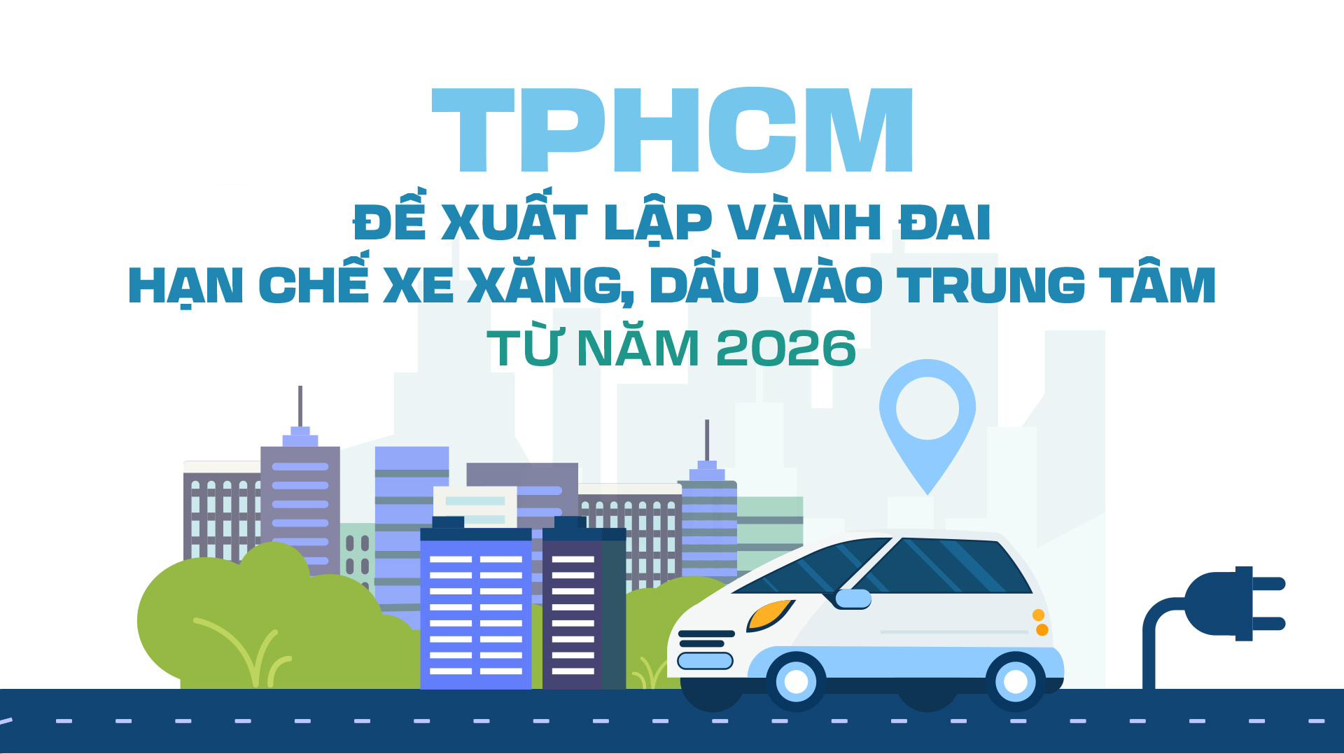 TPHCM đề xuất lập vành đai hạn chế xe xăng, dầu vào trung tâm từ năm 2026