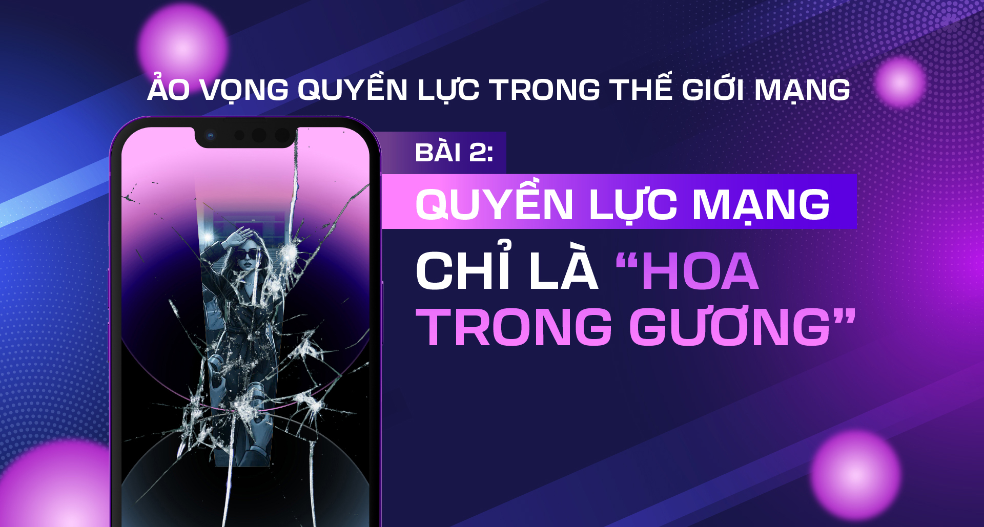 Ảo vọng quyền lực trong thế giới mạng - Bài 2: Quyền lực mạng chỉ là “hoa trong gương”