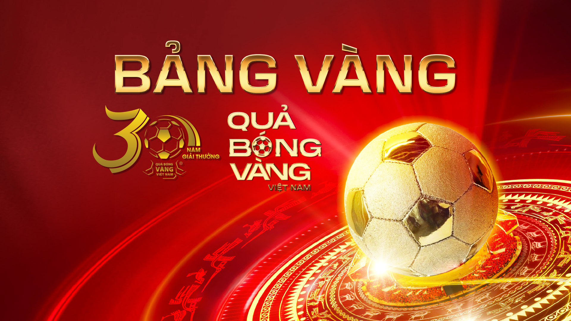 Bảng vàng 30 năm - Quả bóng vàng Việt Nam
