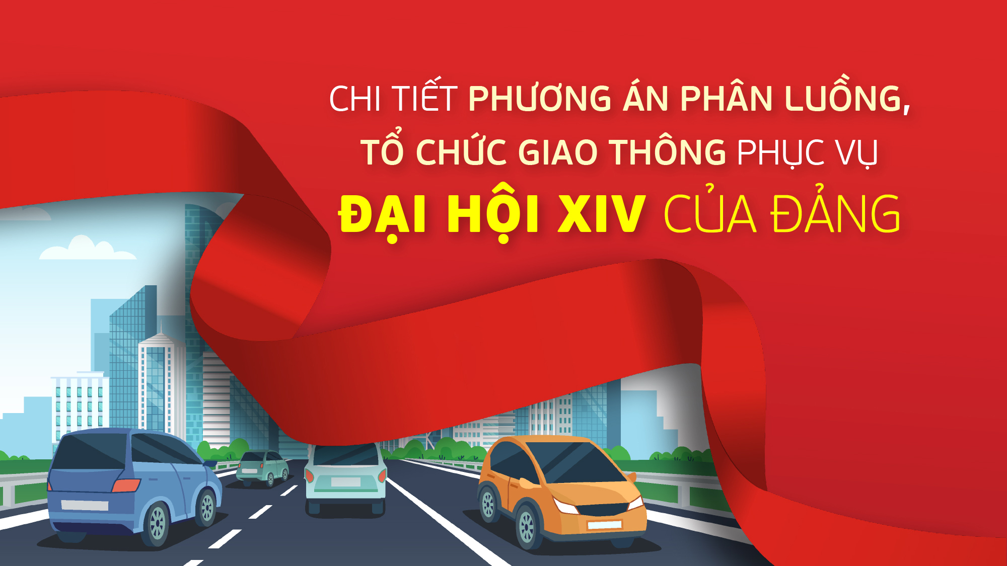 Phân luồng giao thông phục vụ Đại hội XIV của Đảng