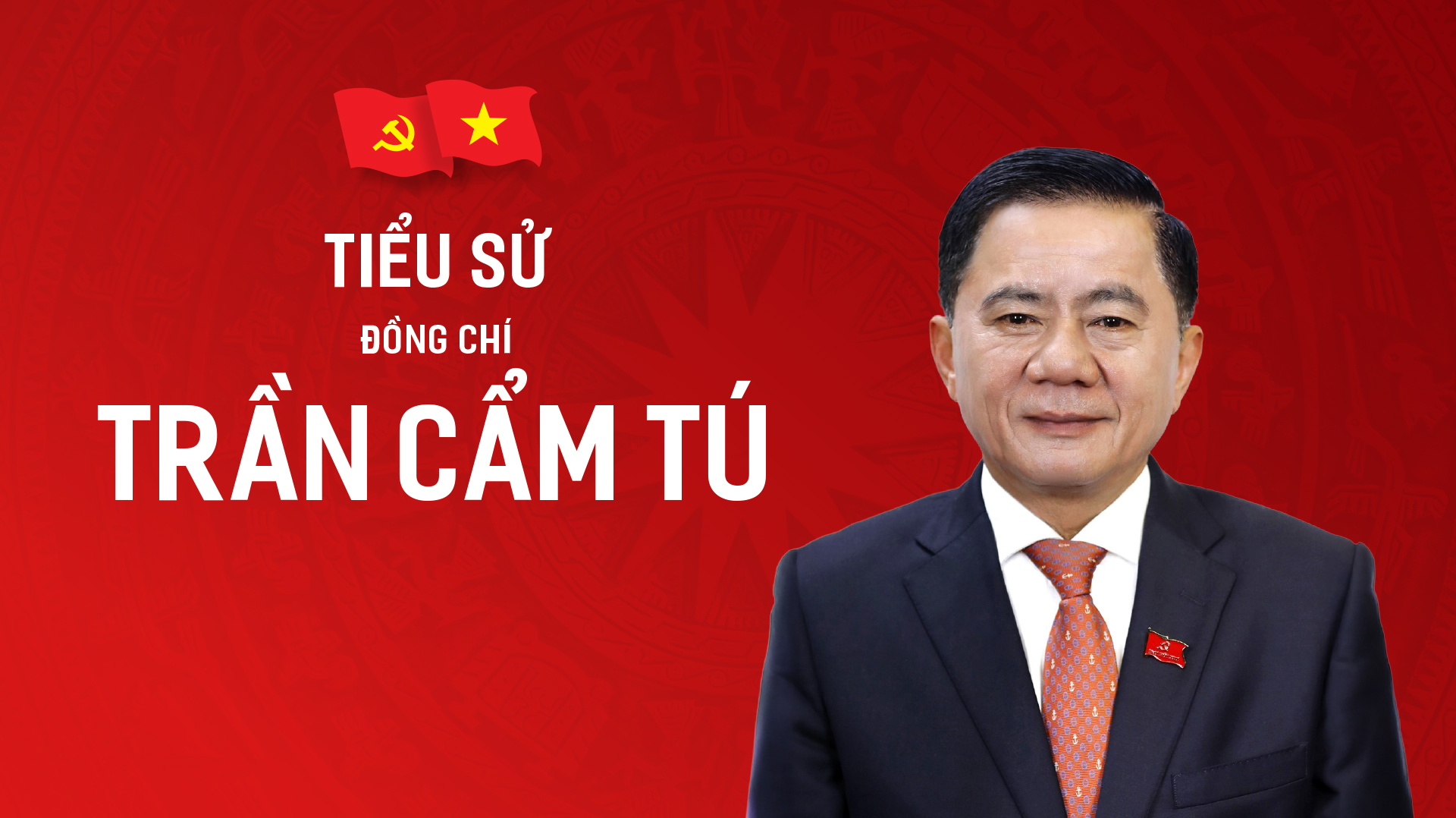 Tiểu sử đồng chí Trần Cẩm Tú