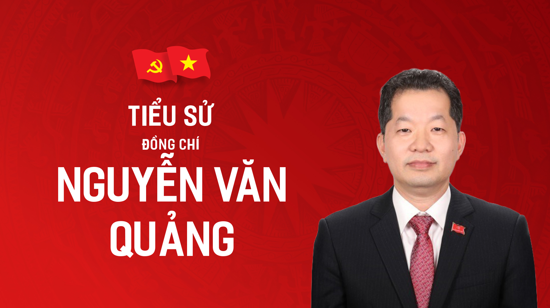 Tiểu sử đồng chí Nguyễn Văn Quảng