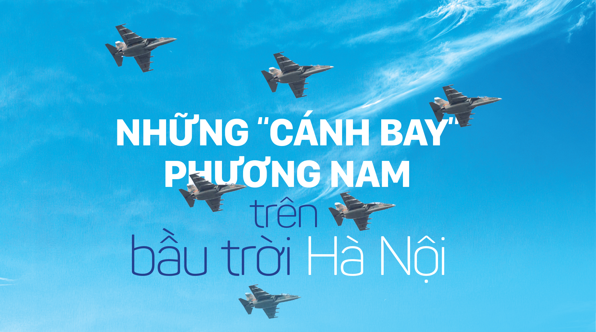 Những “cánh bay” phương Nam trên bầu trời Hà Nội
