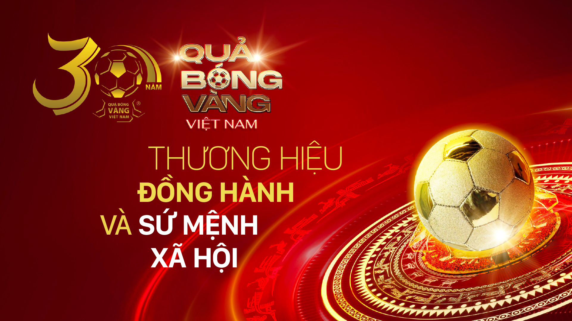 30 năm Giải thưởng Quả bóng vàng Việt Nam: Thương hiệu đồng hành và sứ mệnh xã hội
