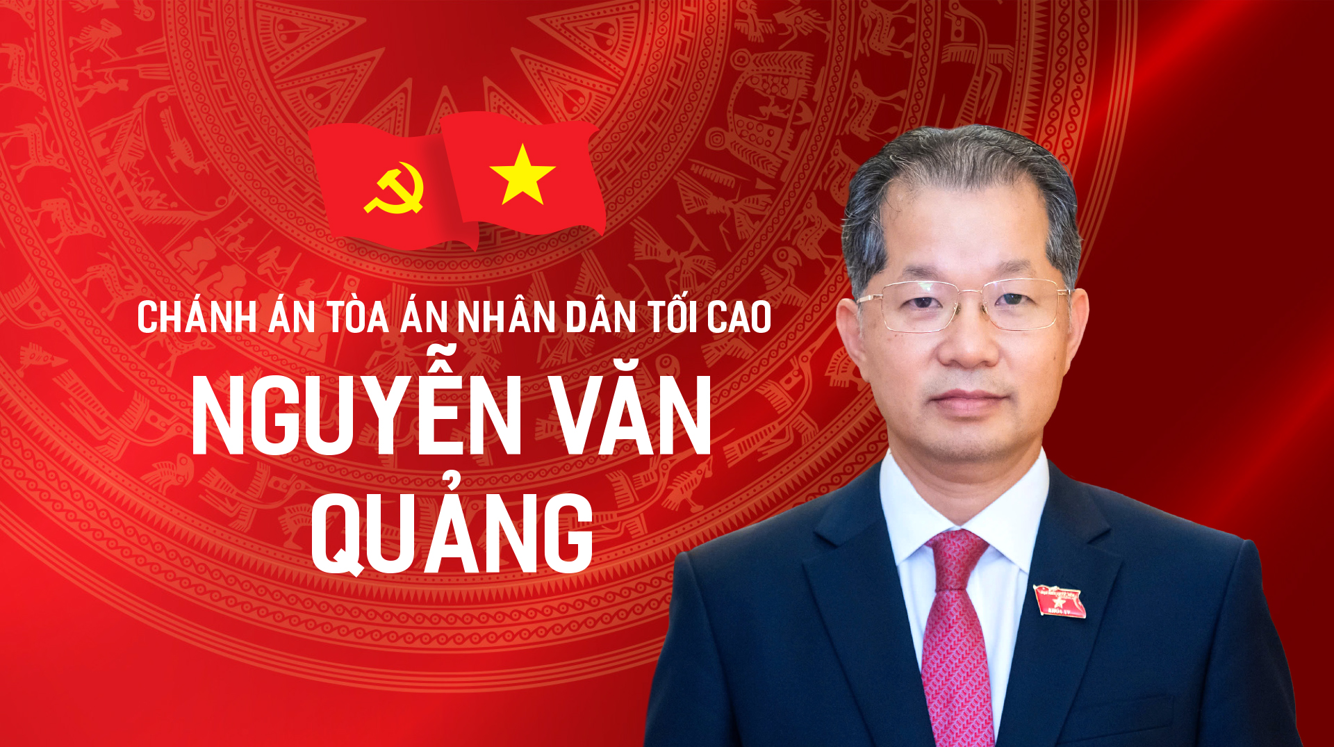 Tiểu sử tóm tắt của Chánh án tòa án nhân dân tối cao Nguyễn Văn Quảng