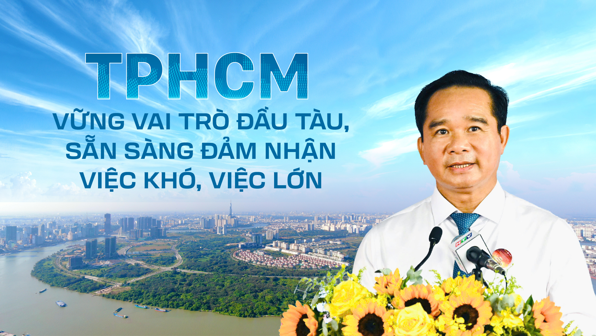 Thành phố Hồ Chí Minh: Vững vai trò đầu tàu, sẵn sàng đảm nhận việc khó, việc lớn