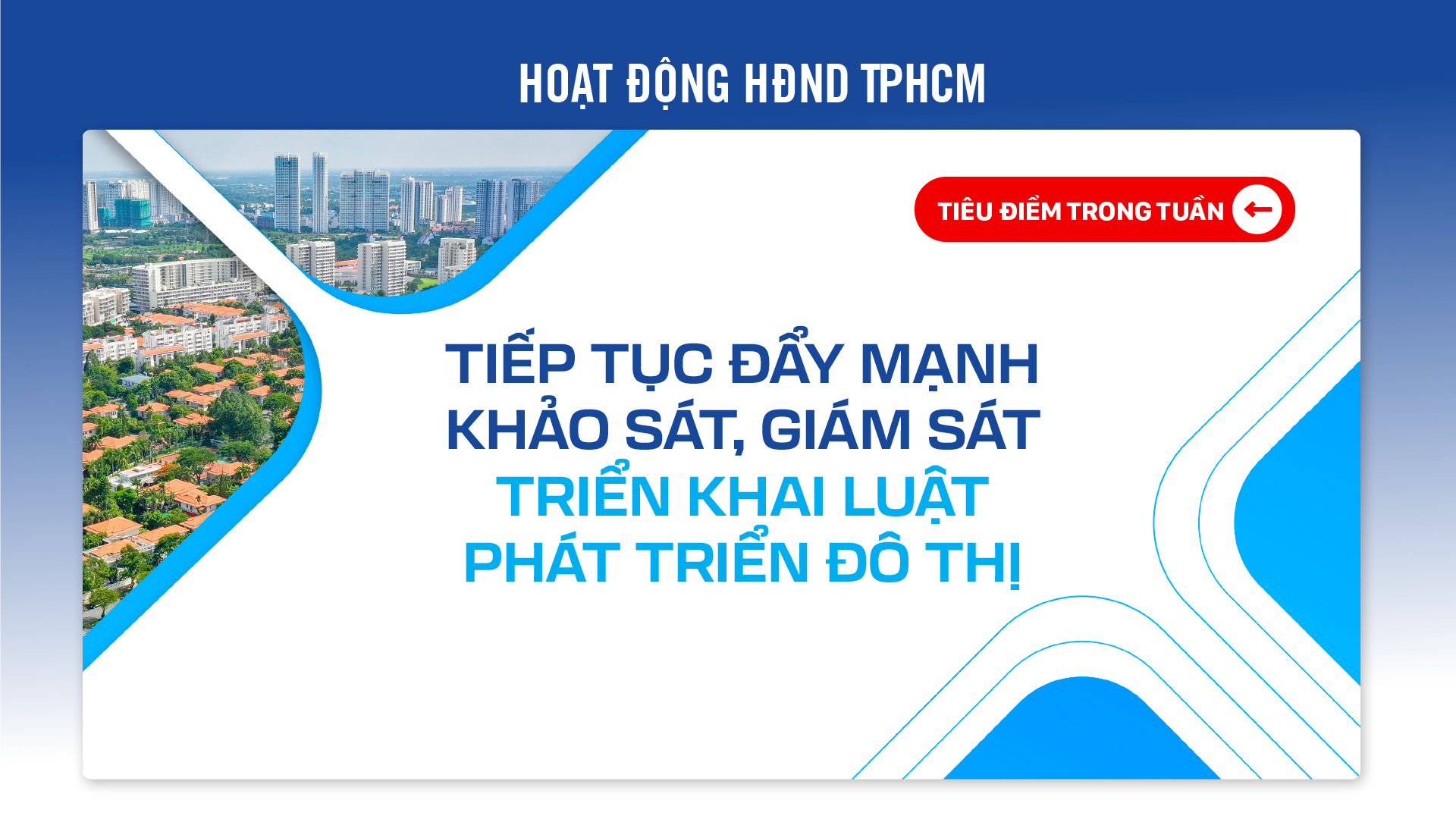 Tiếp tục đẩy mạnh khảo sát, giám sát triển khai Luật Phát triển đô thị