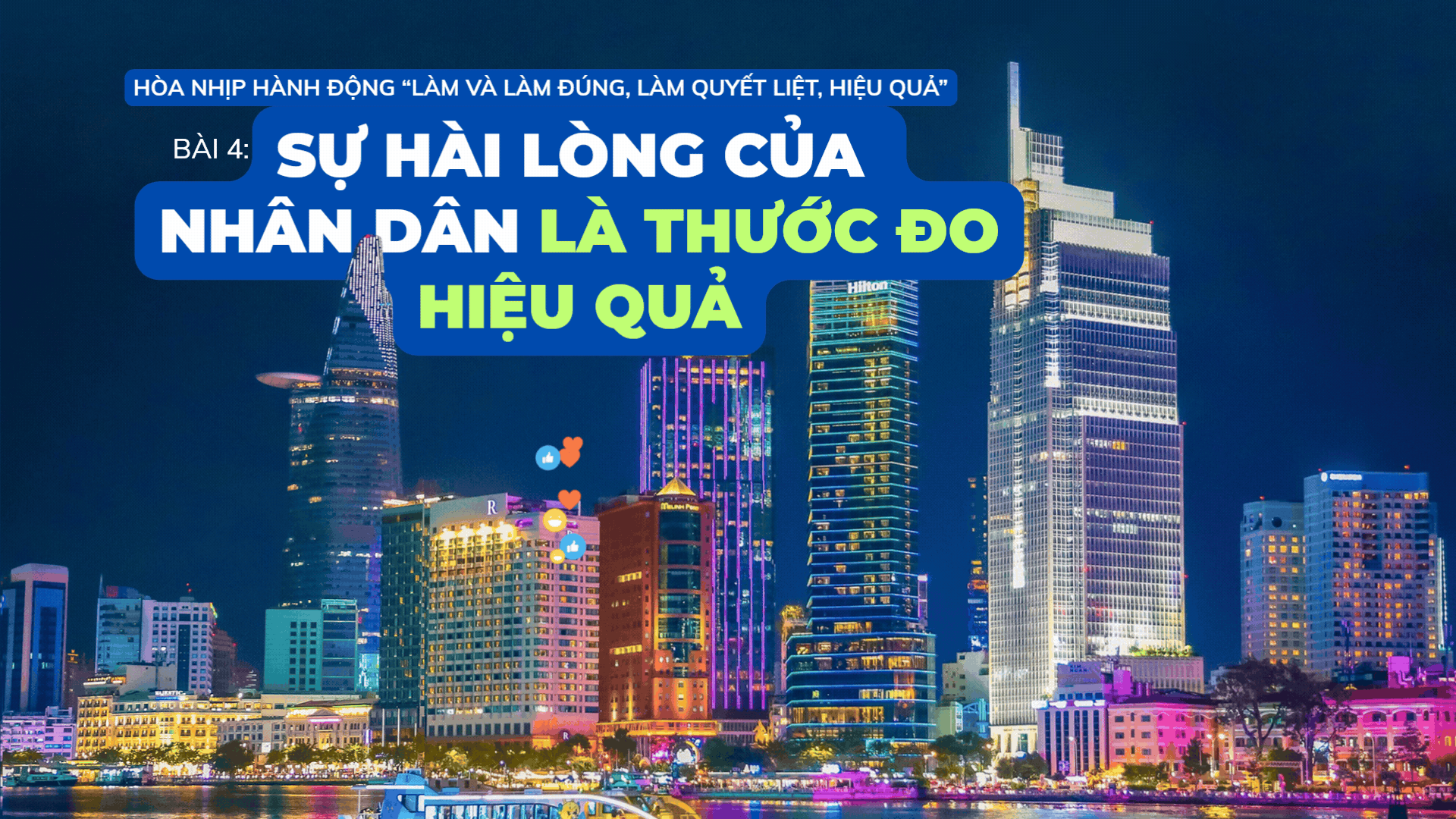 Hòa nhịp hành động “Làm và làm đúng, làm quyết liệt, hiệu quả” - Bài 4: Sự hài lòng của nhân dân là thước đo hiệu quả