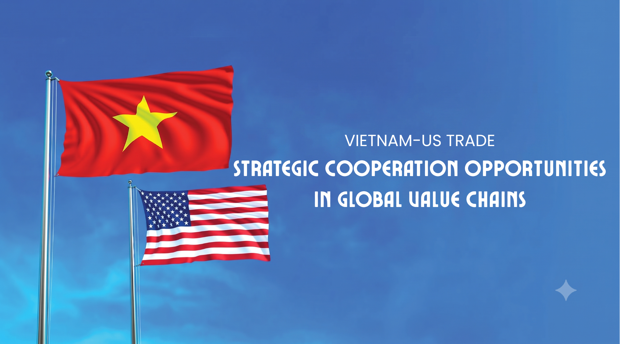 Vietnam-US trade: New strategic opportunities in global value chains