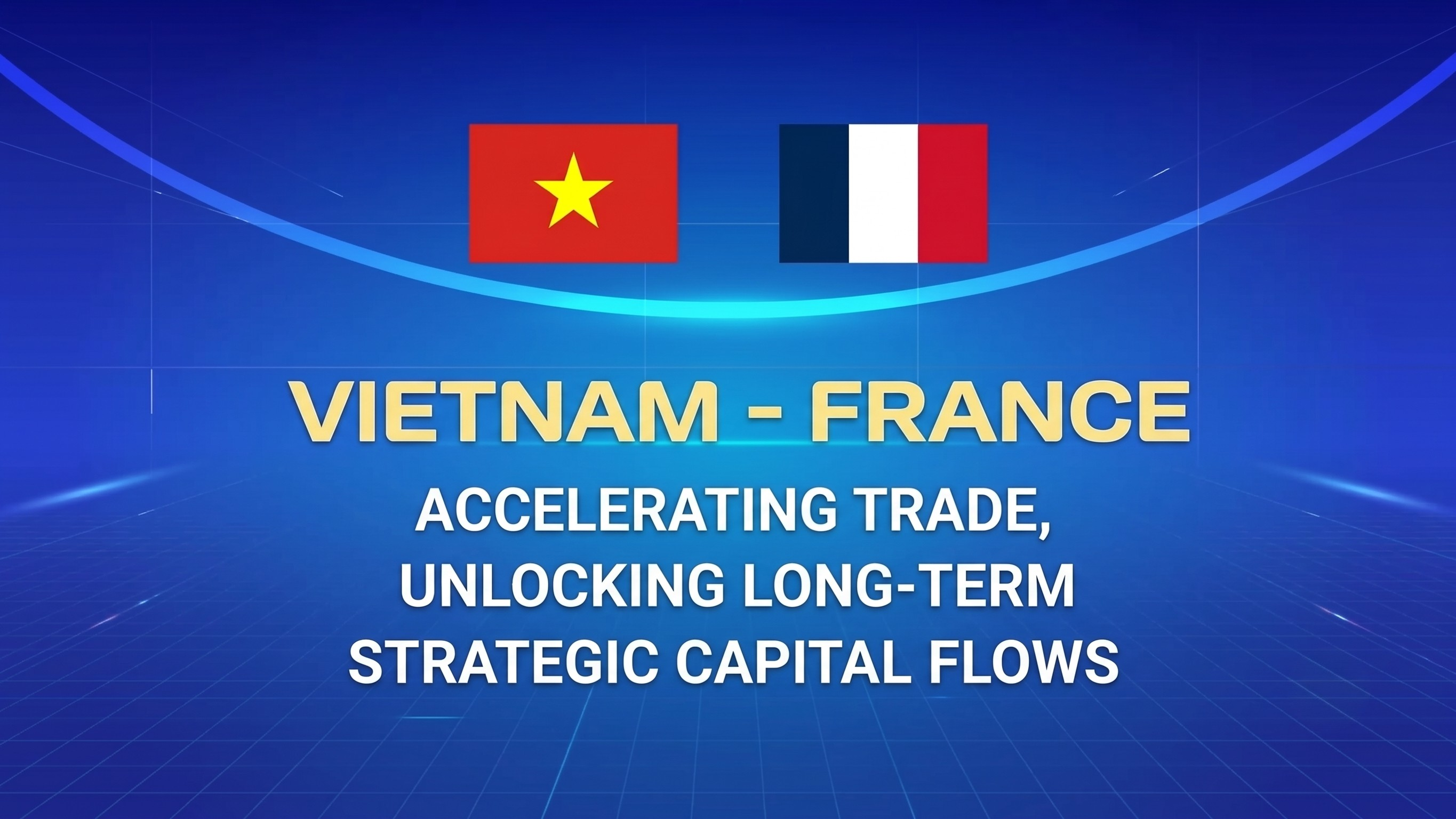 Vietnam-France trade accelerates, unlocking strategic capital flows