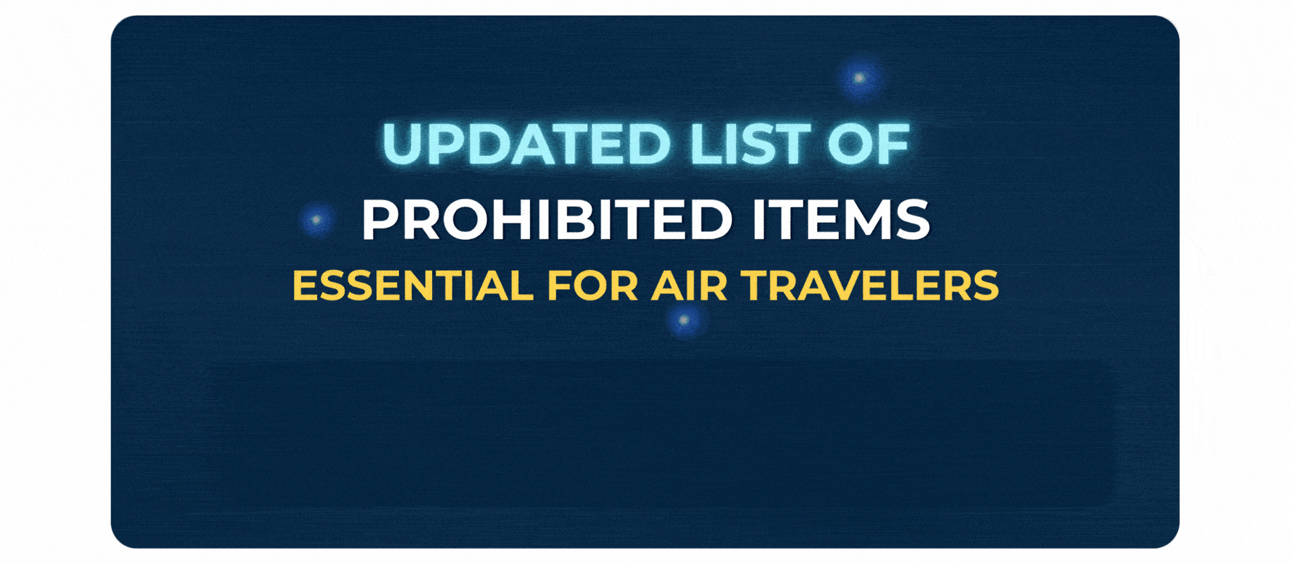 List of prohibited items for airline passengers