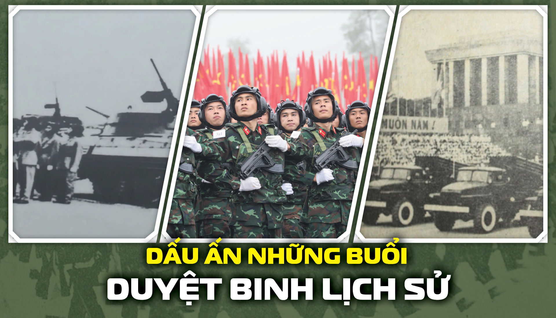 Dấu ấn những buổi duyệt binh lịch sử 