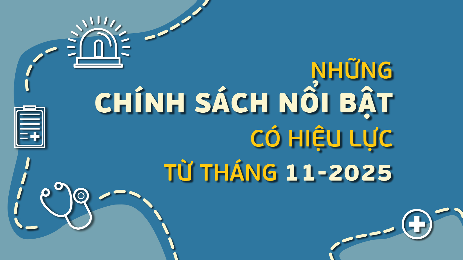 Những chính sách nổi bật, có hiệu lực từ tháng 11-2025