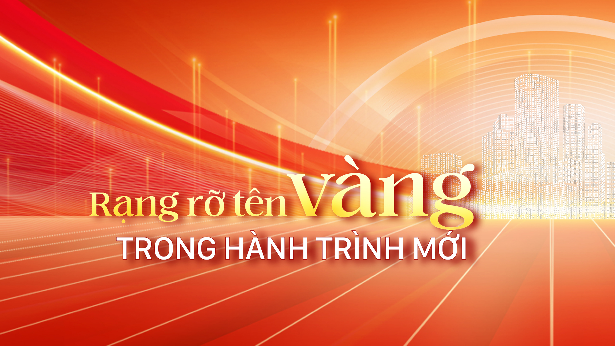 Rạng rỡ tên vàng trong hành trình mới