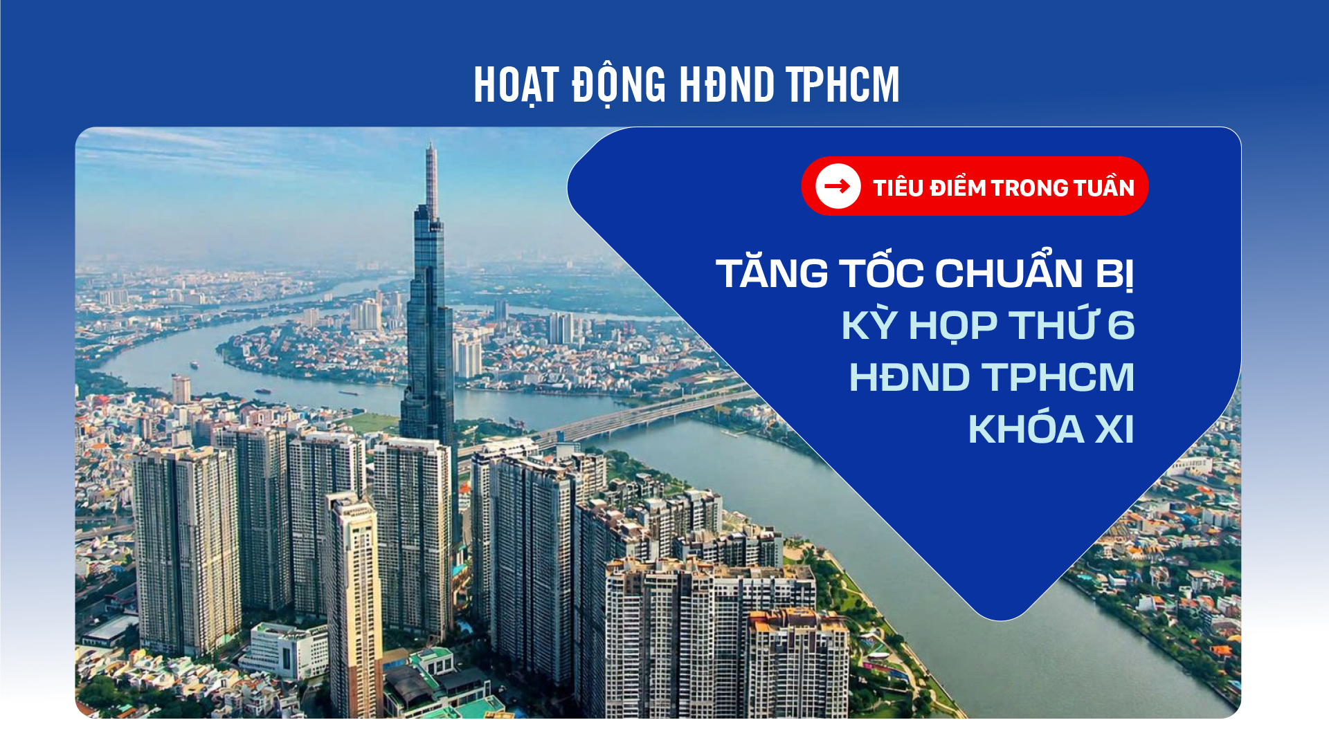 Tăng tốc chuẩn bị Kỳ họp thứ 6 HĐND TPHCM khóa XI