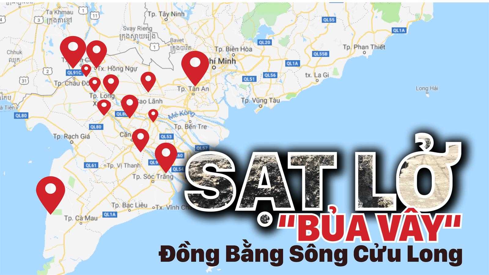 Sạt lở “bủa vây” Đồng Bằng Sông Cửu Long