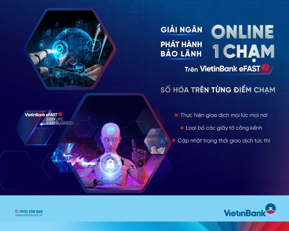 VietinBank giải ngân và phát hành bảo lãnh online “một chạm” trên VietinBank eFAST