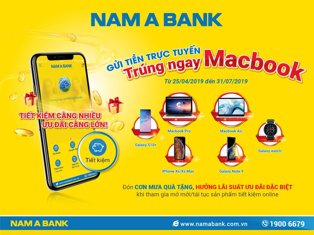 Gửi tiền online tại Nam A Bank, trúng ngay siêu phẩm công nghệ ​