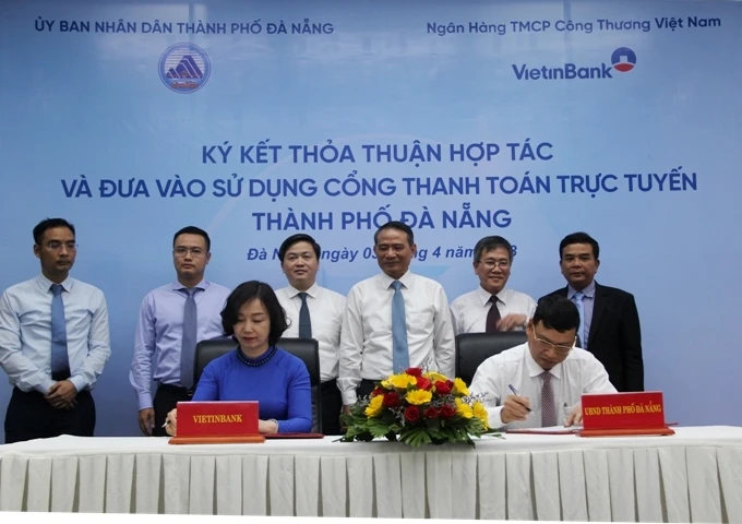 UBND TP Đà Nẵng và ViettinBank ký kết thỏa thuận hợp tác và đưa vào sử dụng Cổng thanh toán trực tuyến Đà Nẵng 