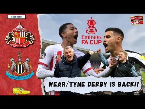 Tại sao Sunderland – Newcastle có thể hay nhất FA Cup