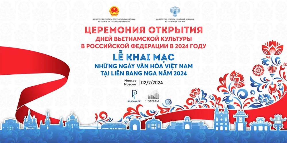 Những ngày Văn hóa Việt Nam tại Liên bang Nga năm 2024