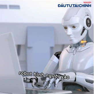 Robot hình người và AI sẽ thay đổi thế giới? 