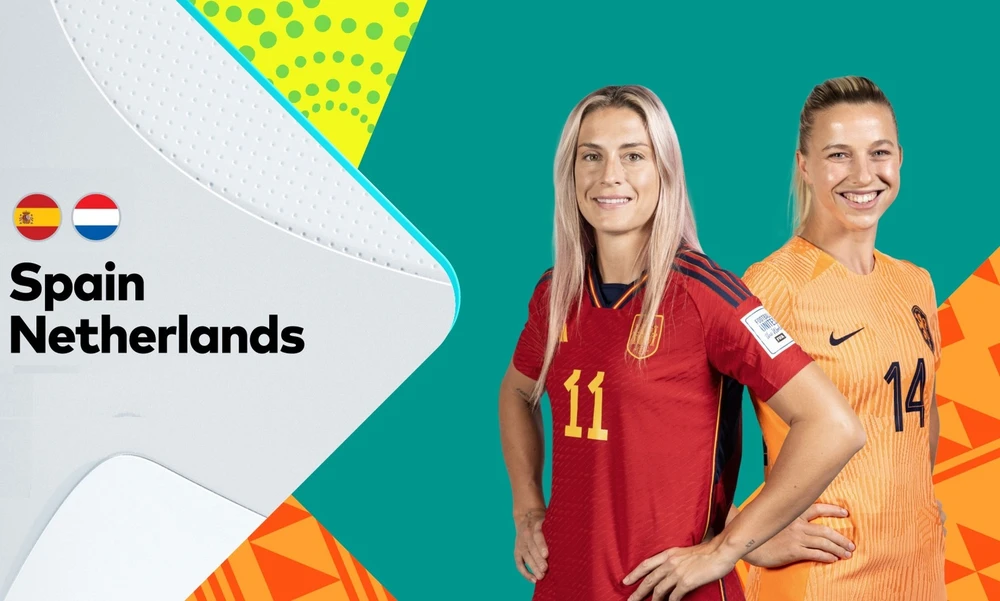 World Cup nữ 2023: Tây Ban Nha – Hà Lan: Cuộc chiến giữa tấn công và phòng thủ
