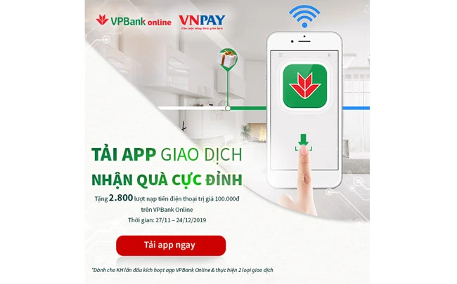 Nhận 100.000 đồng khi “Tải app giao dịch - nhận quà cực đỉnh” từ VPBank