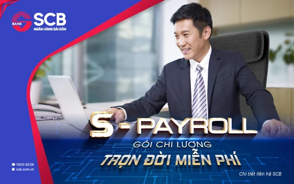 SCB ra mắt “S-Payroll Gói chi lương - Trọn đời miễn phí” 