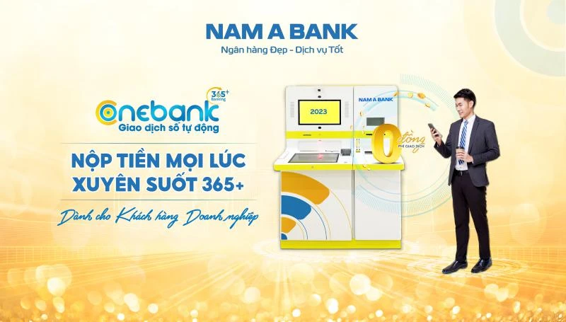 Nam A Bank thêm tính năng khách hàng doanh nghiệp nộp tiền nhanh tại Onebank