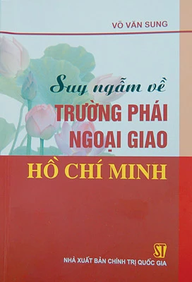 Sách mới: Trường phái ngoại giao Hồ Chí Minh