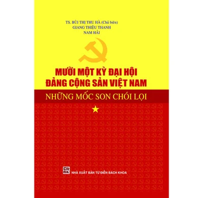 Mười một kỳ Đại hội Đảng Cộng sản Việt Nam – Những mốc son chói lọi