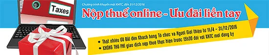 Chương trình “Nộp thuế online - ưu đãi liền tay” dành cho khách hàng tổ chức