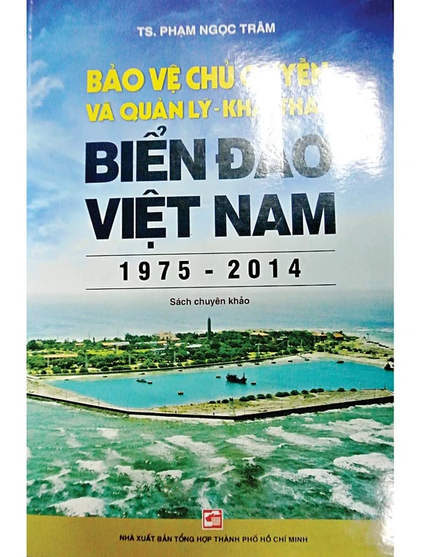 Bảo vệ chủ quyền và quản lý - khai thác biển đảo Việt Nam (1975 - 2014)