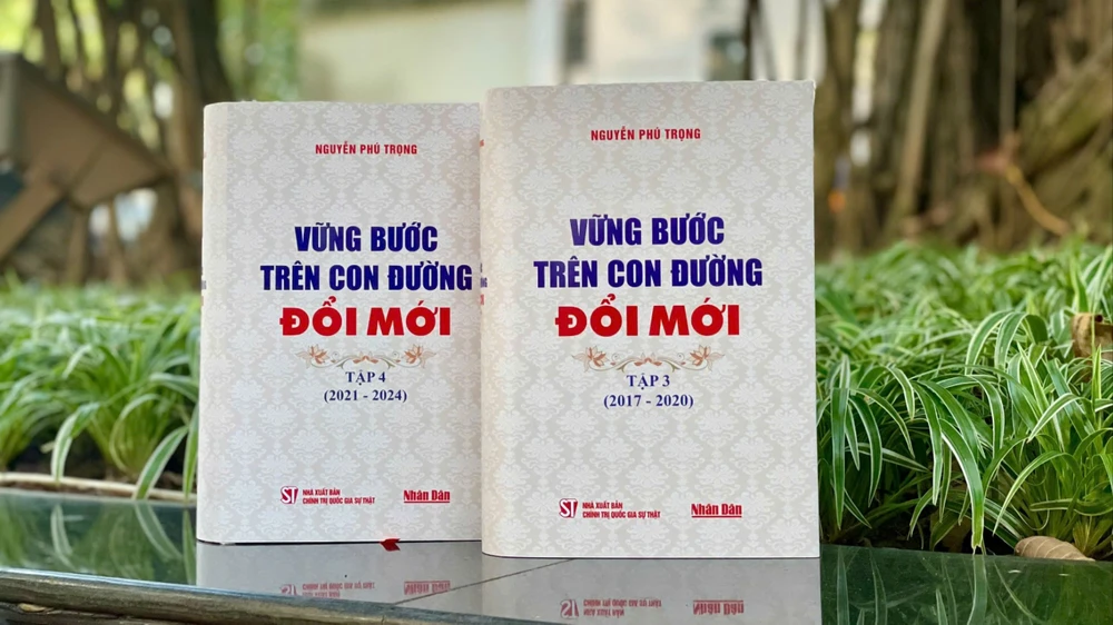 Tập 3 và 4 bộ sách "Vững bước trên con đường đổi mới" của đồng chí Tổng Bí thư Nguyễn Phú Trọng