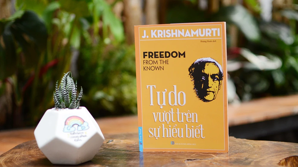 Lời chia sẻ về tự do từ nhà triết học Krishnamurti
