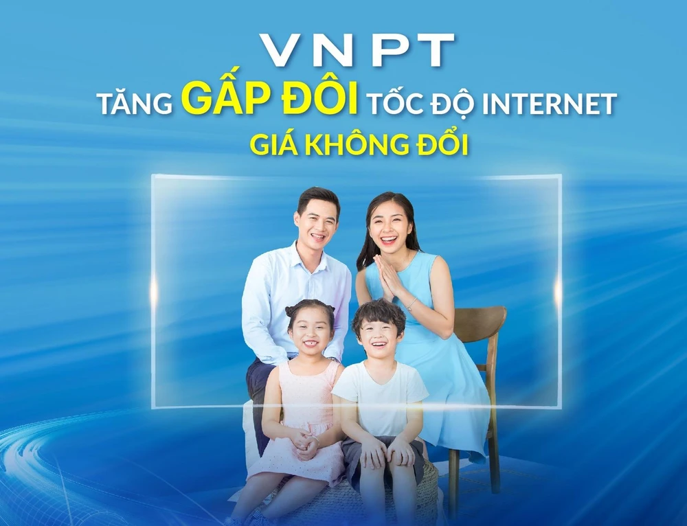 Từ ngày 1-6, VNPT tăng gấp đôi tốc độ Internet cố định