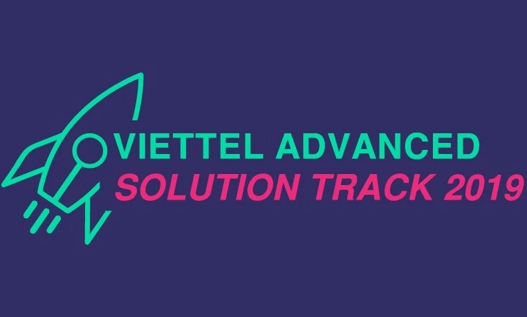Viettel Advanced Solution Track 2019 là sân chơi lớn dành cho Startup