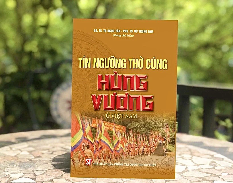 Cuốn sách góp phần làm sáng rõ hơn Tín ngưỡng thờ cúng Hùng Vương của người Việt