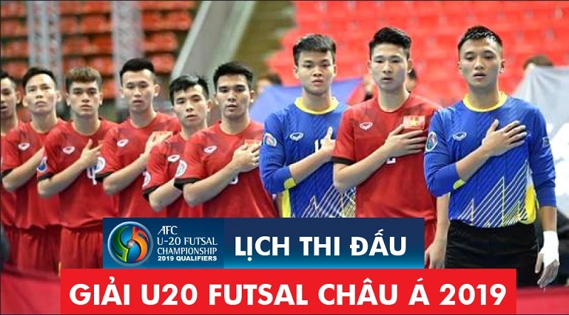 Lịch thi đấu vòng loại giải U20 futsal châu Á 2019