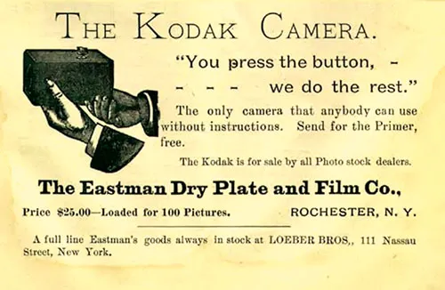 Quảng cáo Kodak năm 1889: Máy ảnh Kodak “Bạn nhấn nút... chúng tôi thực hiện”. Chiếc máy ảnh duy nhất mà ai cũng có thể sử dụng không cần hướng dẫn. Quảng cáo Kodak năm 1889: Máy ảnh Kodak “Bạn nhấn nút... chúng tôi thực hiện”. Chiếc máy ảnh duy nhất mà ai cũng có thể sử dụng không cần hướng dẫn.