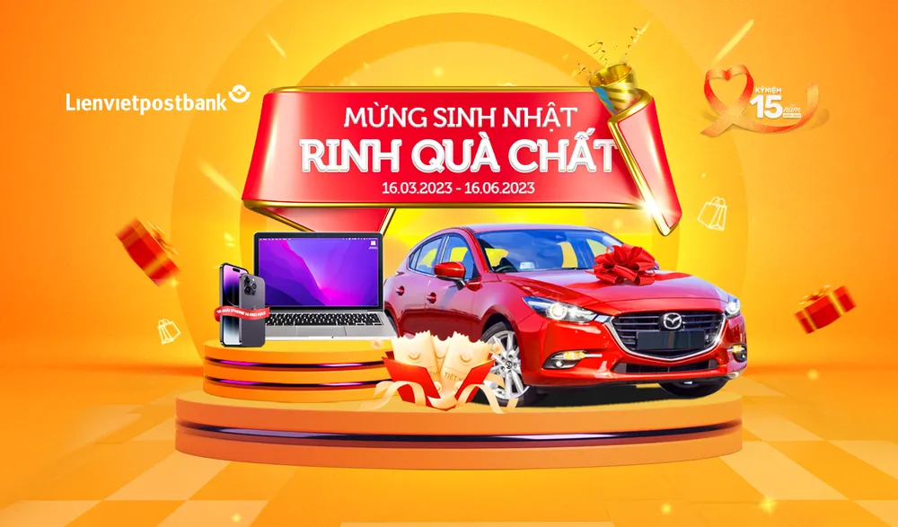 Chương trình quay số trúng thưởng “Mừng sinh nhật – Rinh quà chất” từ ngày 16-03 đến 16-06-2023