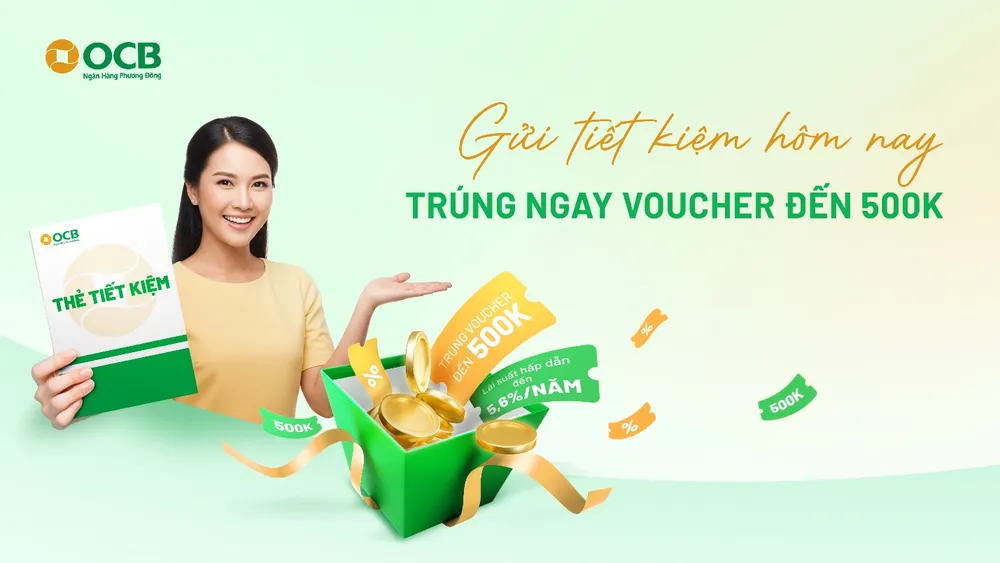 OCB mang đến ưu đãi dành cho khách hàng gửi tiết kiệm tại quầy Picture2.jpg