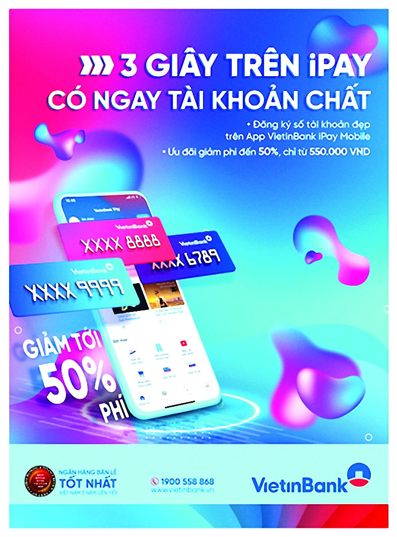 Đăng ký tài khoản số đẹp ngay trên ứng dụng VietinBank iPay Mobile: Giảm phí lên đến 50%