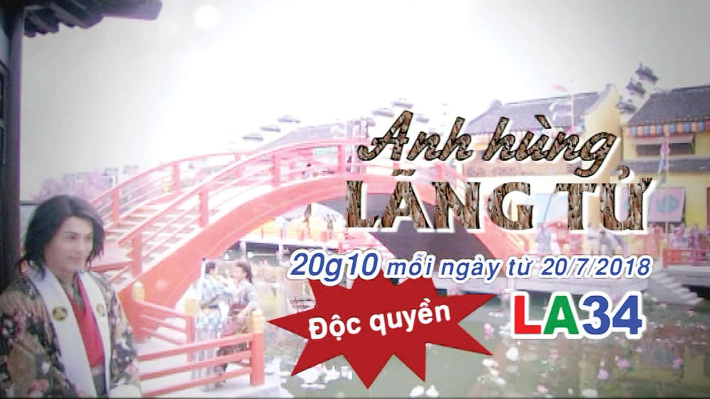 “Anh hùng lãng tử” - phim giờ vàng độc quyền trên truyền hình Long An (LA34)