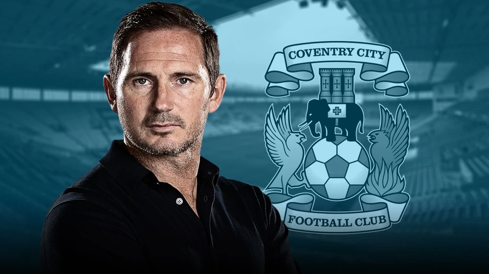 Đạt thỏa thuận là HLV cho Coventry: Cơ hội cuối cùng của Frank Lampard hay dang dở một huyền thoại