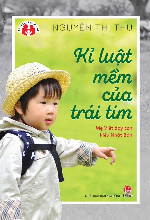 Kỉ luật mềm của trái tim - Mẹ Việt dạy con kiểu Nhật Bản