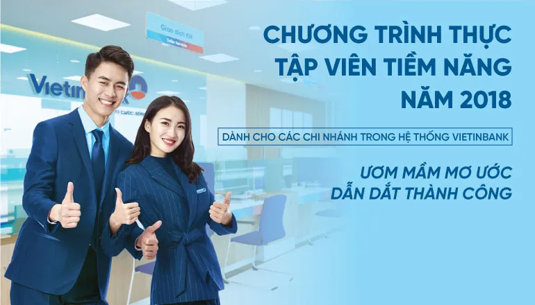 VietinBank tuyển dụng gần 150 thực tập viên năm 2018 ảnh 1 VietinBank tuyển dụng gần 150 thực tập viên năm 2018 ảnh 1